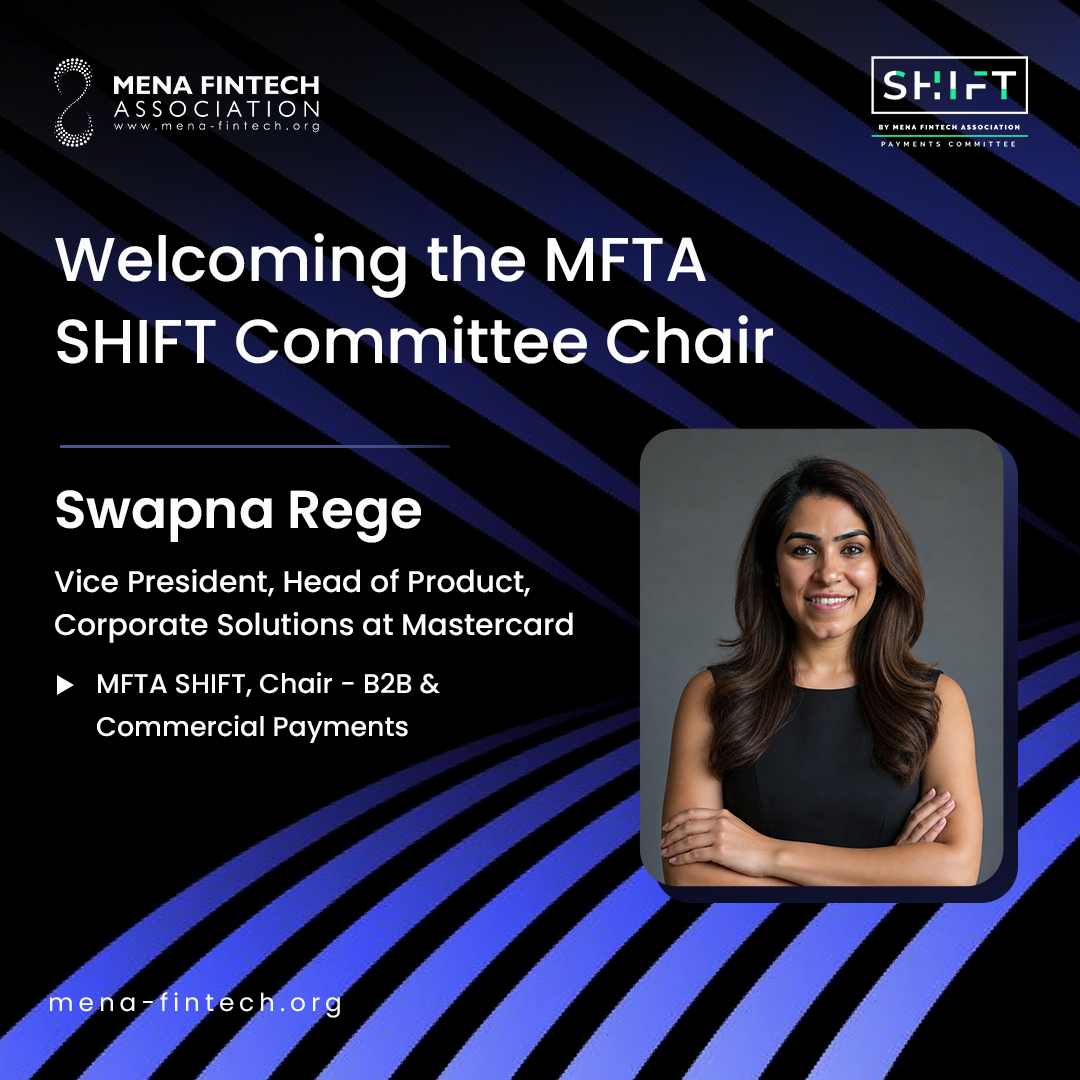 MENA Fintech Association Expands SHIFT Payments Working Group with New Industry-Led Subcommittees